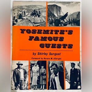 1970 Yosemite's Famous Guests Booklet by Shirley Sargent